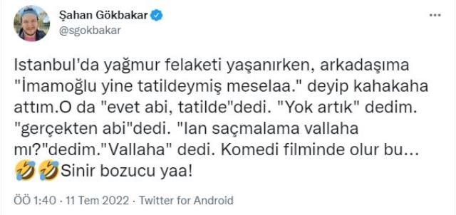 Şahan Gökbakar'dan İmamoğlu'na tatil tepkisi: Komedi filminde olur bu