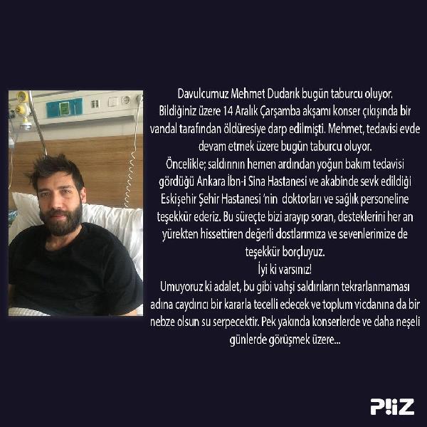 Tanımadığı kişilerin saldırısına uğrayan müzisyen Mehmet Dudarık, taburcu oldu