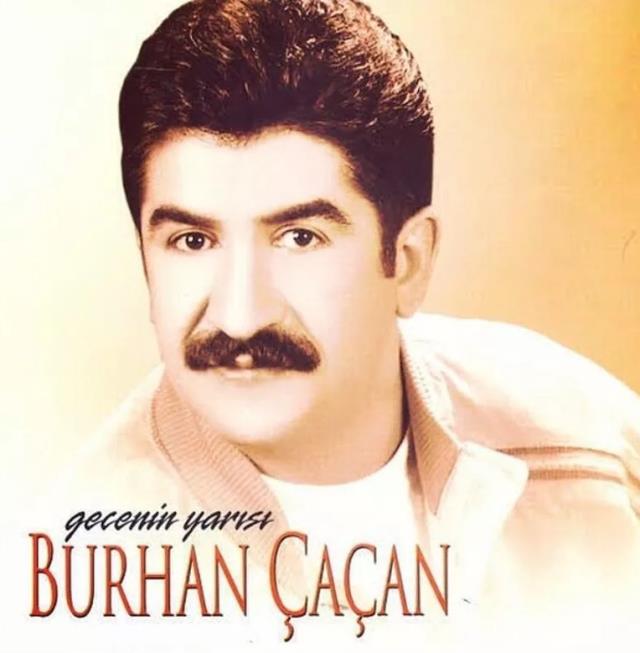 Burhan Çaçan'ın ani ölümü sanat ve siyaset dünyasını yasa boğdu
